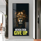 Never Give Up Premium Acrylic Vertical Wall Art