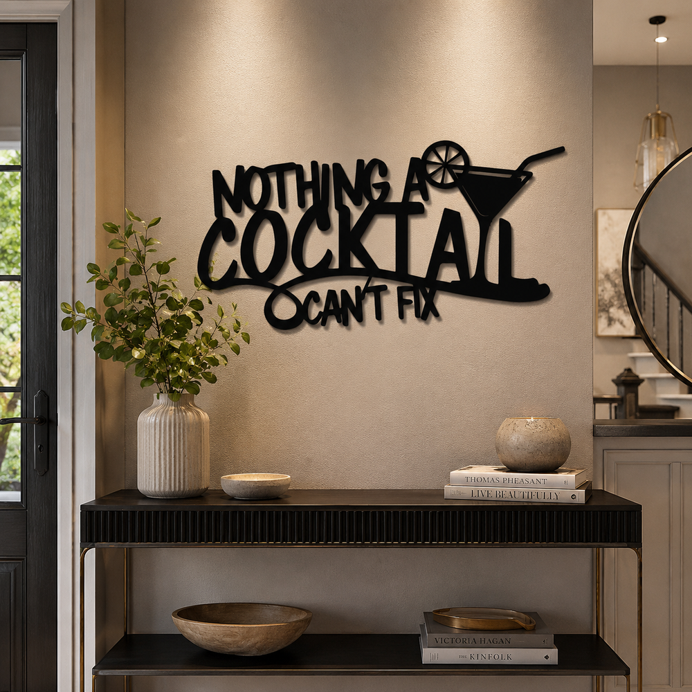 Nothing A Cocktail Can't Fix Bar Metal Wall Art Decor