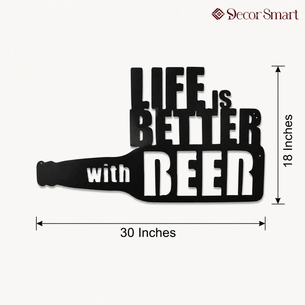 Life is Better with Beer Bottle Metal Art Wall Decor