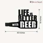 Life is Better with Beer Bottle Metal Art Wall Decor