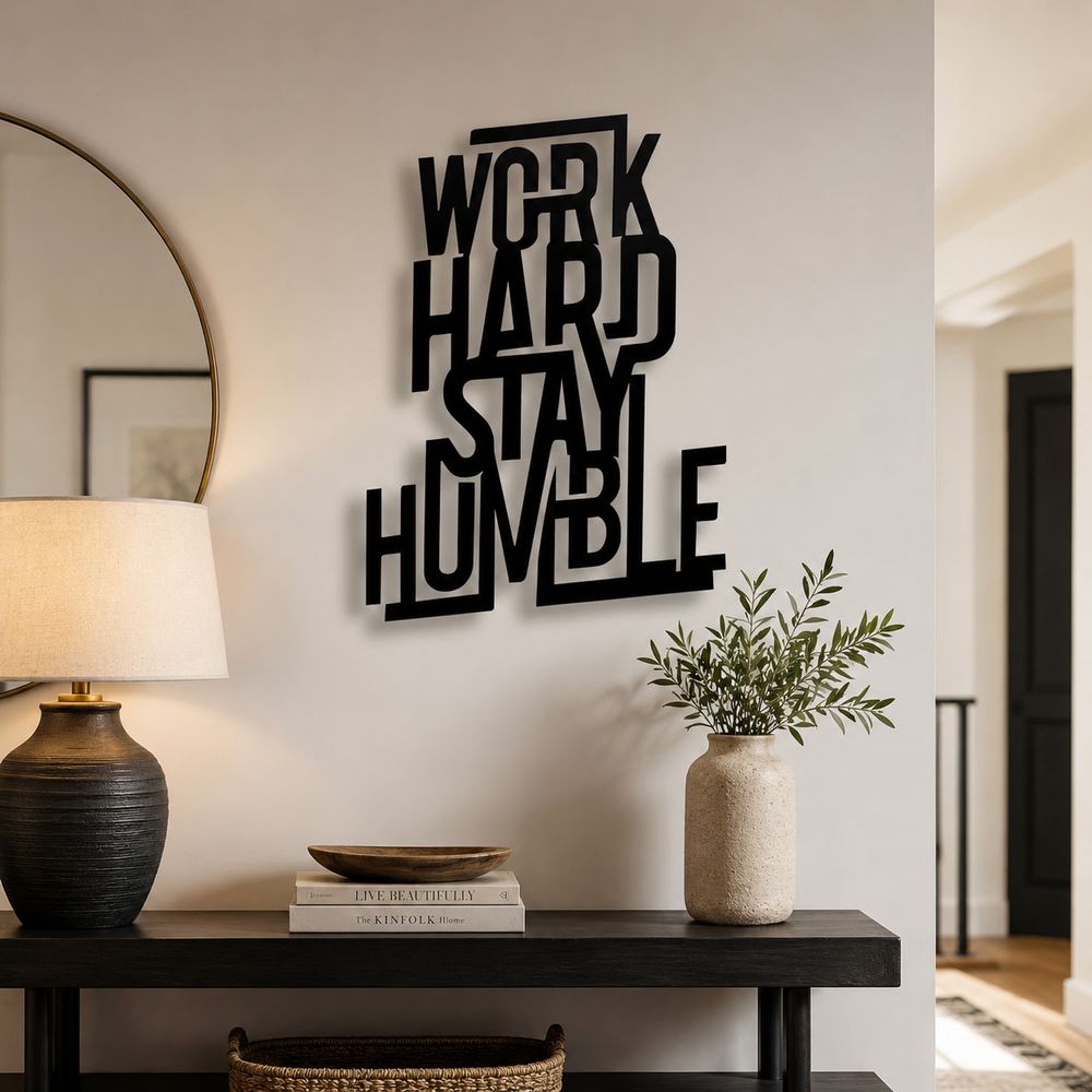 Work Hard Stay Humble Metal Art Wall Decor