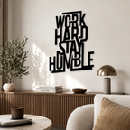 Work Hard Stay Humble Metal Art Wall Decor