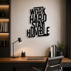Work Hard Stay Humble Metal Art Wall Decor
