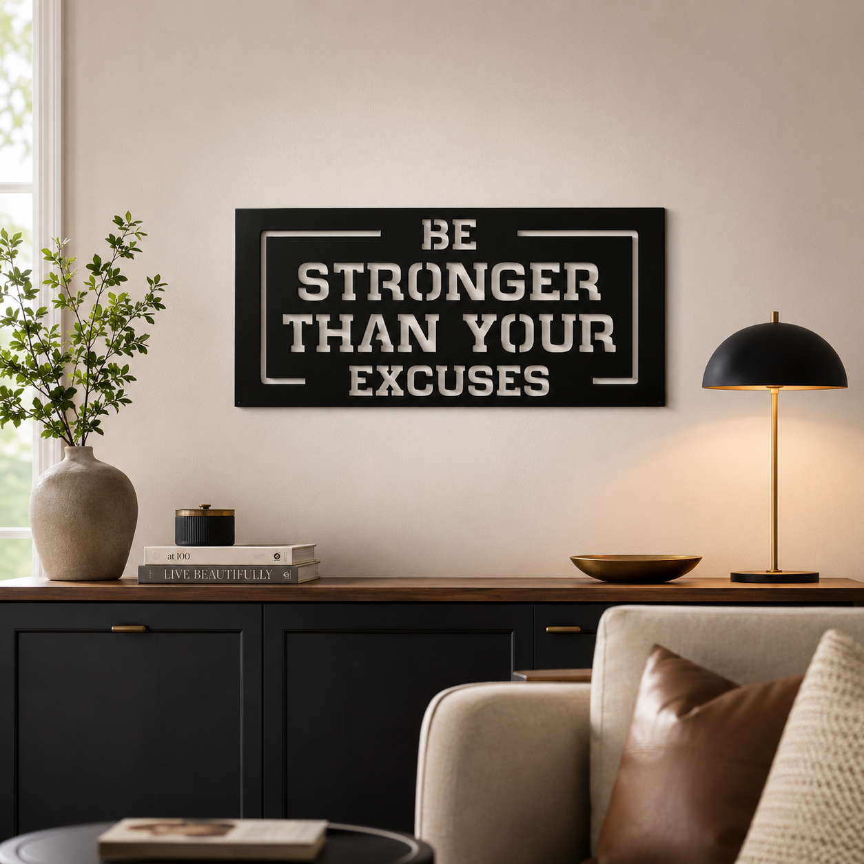 Be Stronger Than Your Excuses Metal Art Wall Decor