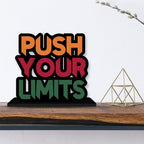 Push Your Limits Motivational Desk Decor – Inspirational Wooden Quote Stand for Office, Study Table, Gym, and Home Decor