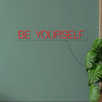 Be Yourself Text Beautiful Neon Sign LED Light
