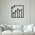 Be Happy Text Design Square Metal Artwork Wall Decor