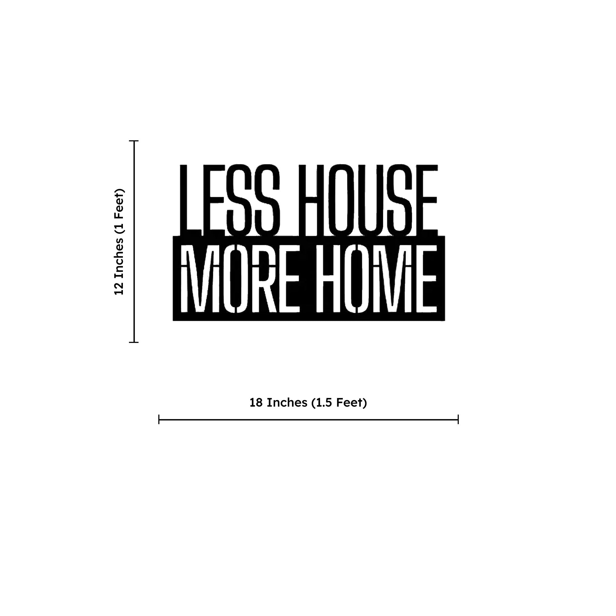 Less House More Home Text Metal Art Wall Decor