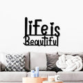 Life Is Beautiful Text Design Metal Art Office Wall Decor