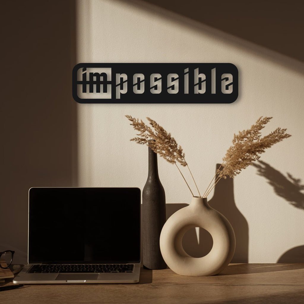 Motivation Quote Impossible to Possible Metal Art Office Wall Decor