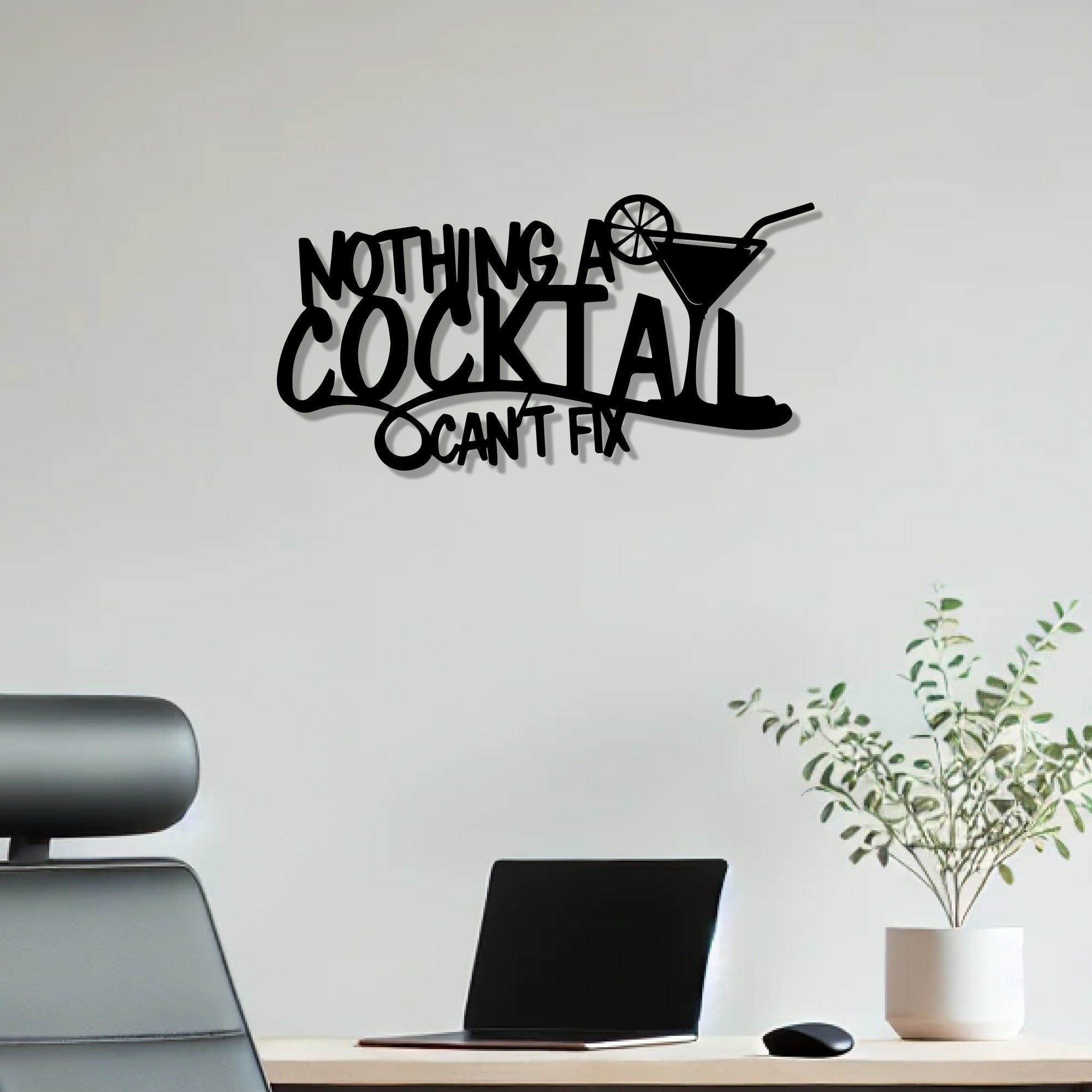 Nothing A Cocktail Can't Fix Bar Metal Wall Art Decor