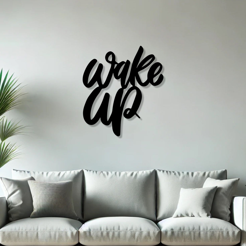 Unique Font Style Wake Up Text Metal Art Wall Decor
