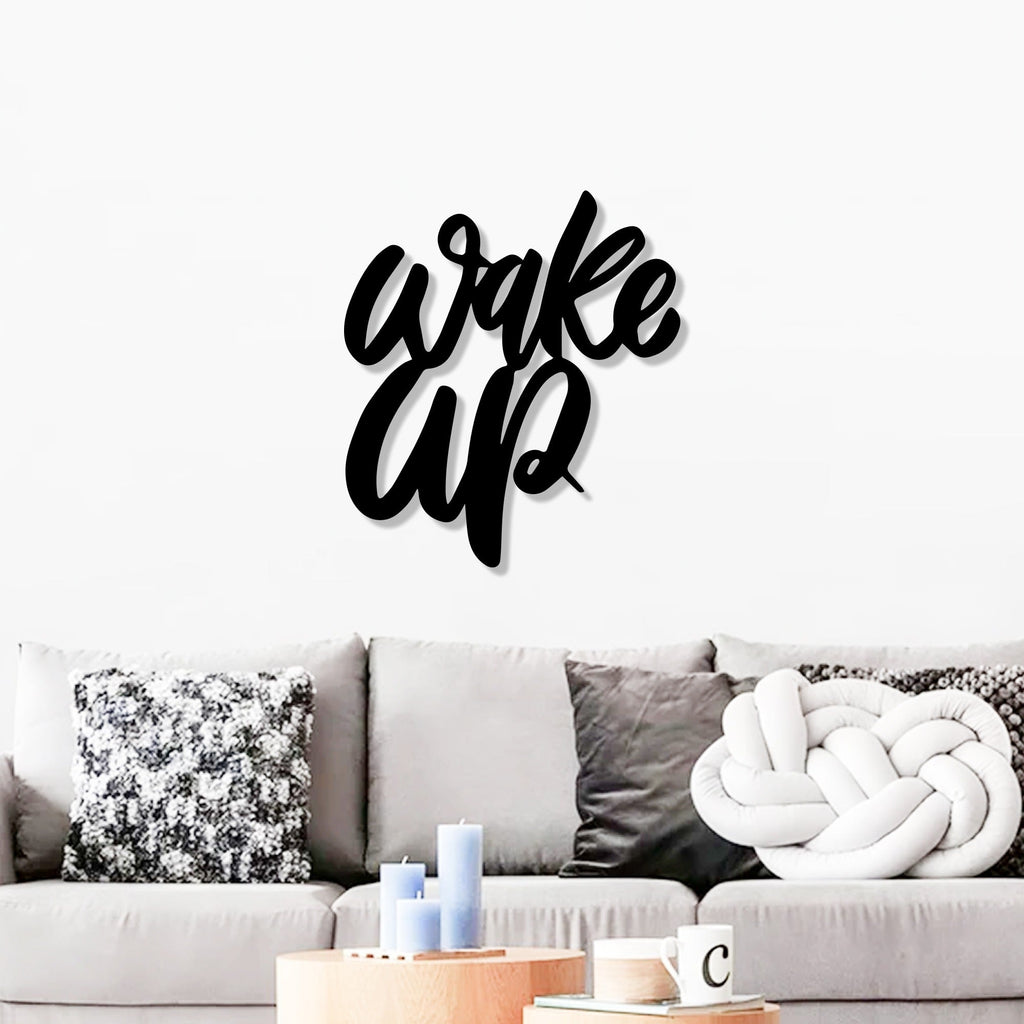 Unique Font Style Wake Up Text Metal Art Wall Decor