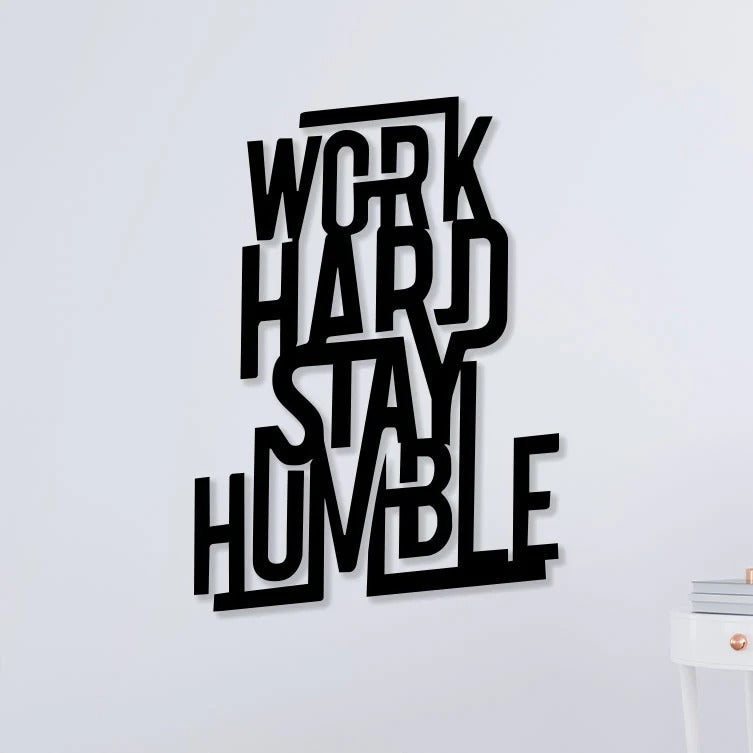 Work Hard Stay Humble Metal Art Wall Decor