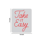 Take it Easy Text Neon Sign LED Light
