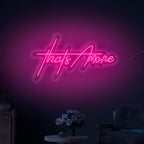 That‚Äö√Ñ√¥s A More Text Neon Sign LED Light
