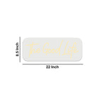 The Good Life Text Neon Sign LED Light