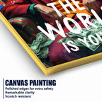The World is Your-Jocker Cotton Canvas Wall Painting