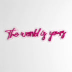 The World is yours Design Neon LED Light