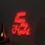 You Have My Heart Text Neon LED Light